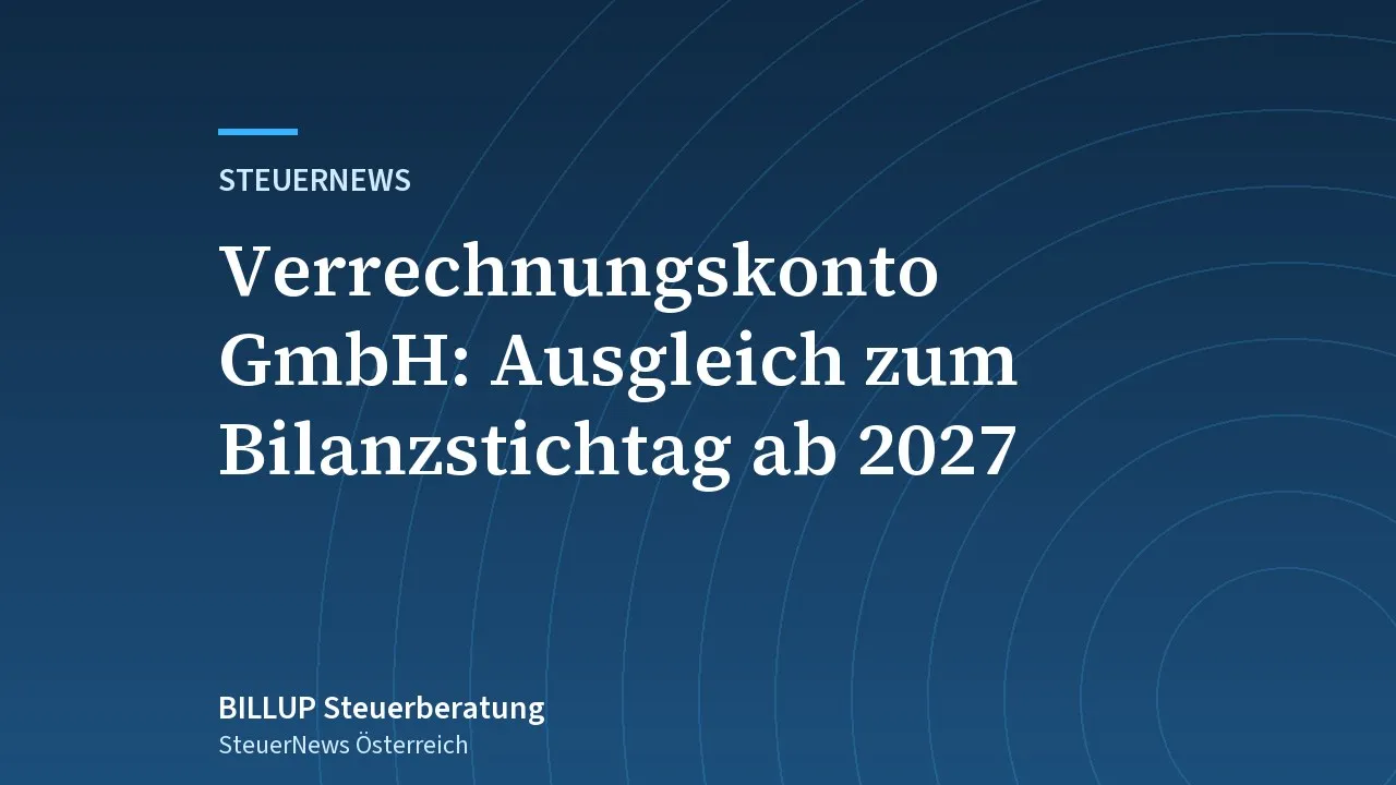 Titelbild: Schlagzeile zur neuen Ausgleichspflicht für Verrechnungskonten von GmbH-Gesellschaftern